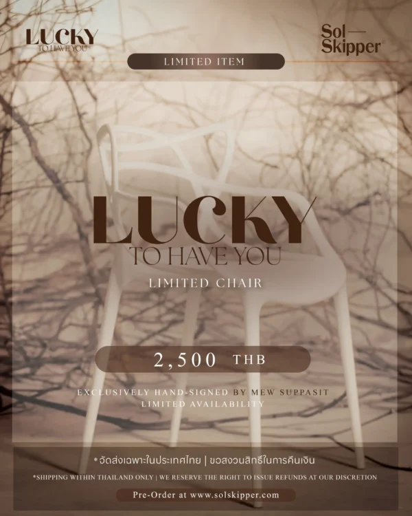 Lucky to have you "Limited Chair"